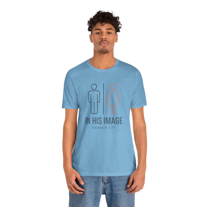 Genesis 1:27 in His Image T-Shirt