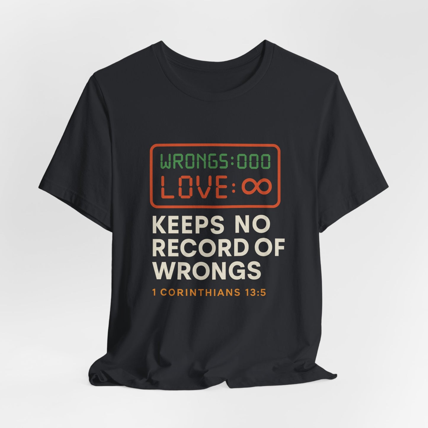 1 Corinthians 13:5 Love Keeps No Record T-Shirt