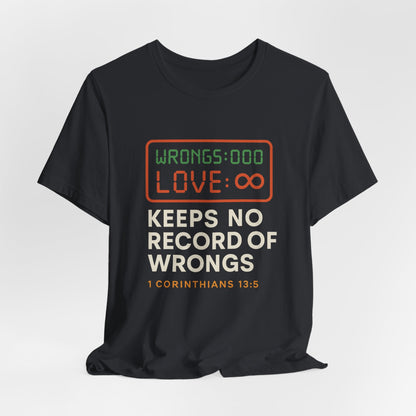 1 Corinthians 13:5 Love Keeps No Record T-Shirt