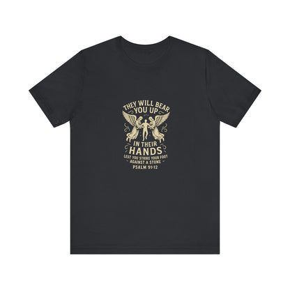 Psalm 91:2 They Will Bear You Up T-Shirt