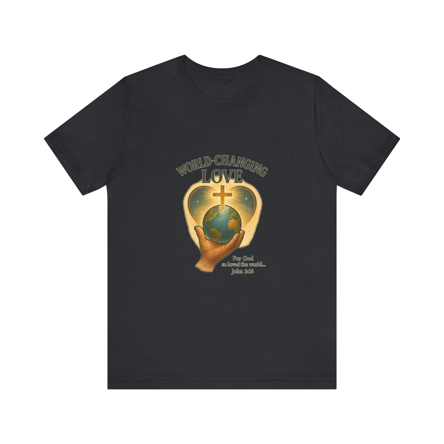 John 3:16 World-Changing Love T-Shirt