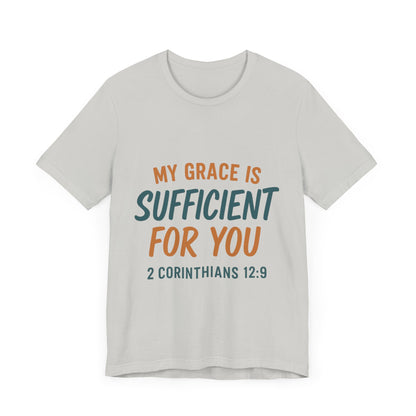 2 Corinthians 12:9 My Grace T-Shirt