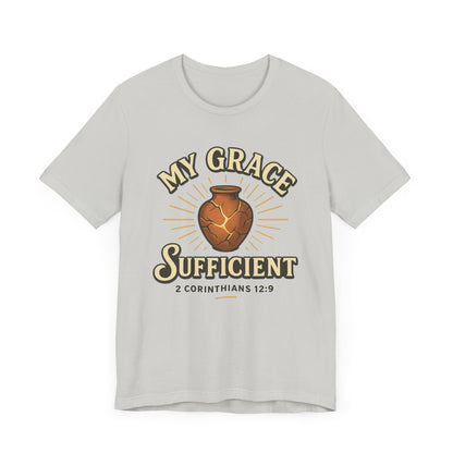 2 Corinthians 12:9 My Grace is Sufficient T-Shirt