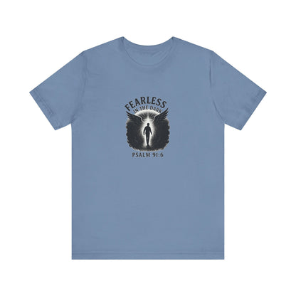 Psalm 91:6 Fearless T-Shirt