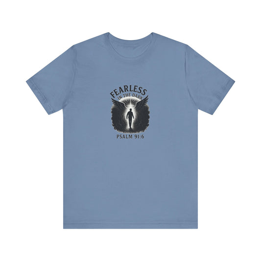 Psalm 91:6 Fearless T-Shirt