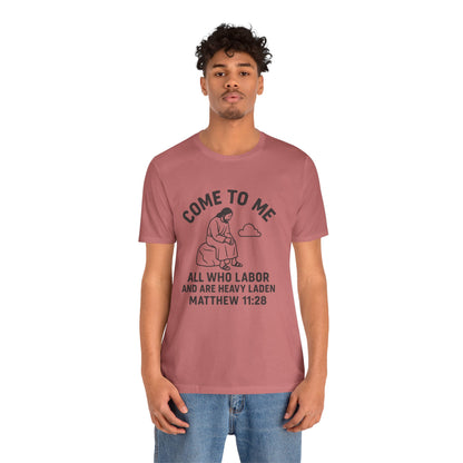 Matthew 11:28 Come to Me T-Shirt