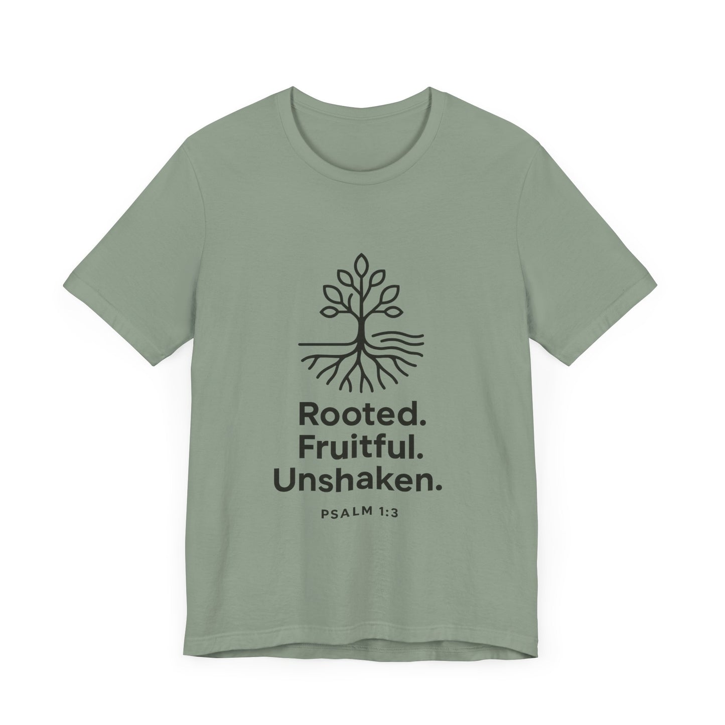Psalm 1:3 Rooted & Unshaken T-Shirt
