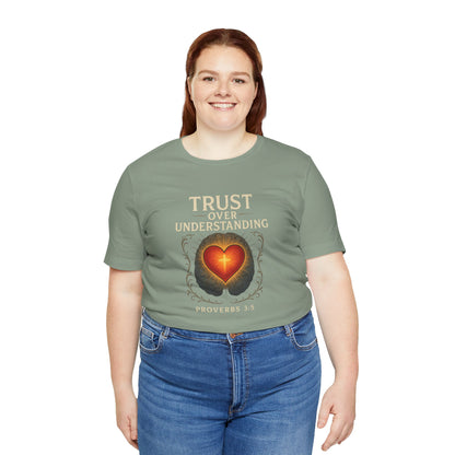 Proverbs 3:5 Trust Over Understanding T-Shirt