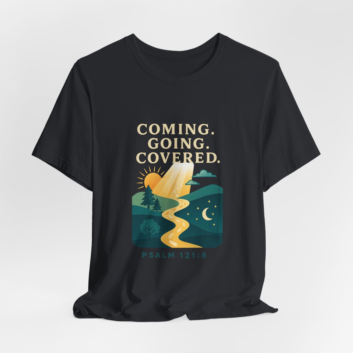 Psalm 121:8 Coming, Going T-Shirt