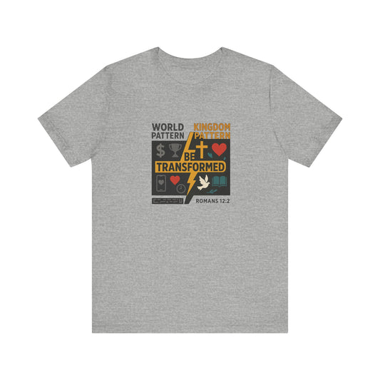 Romans 12:2 Be Transformed T-Shirt