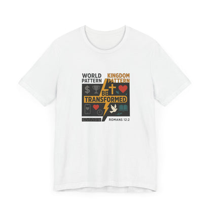 Romans 12:2 Be Transformed T-Shirt