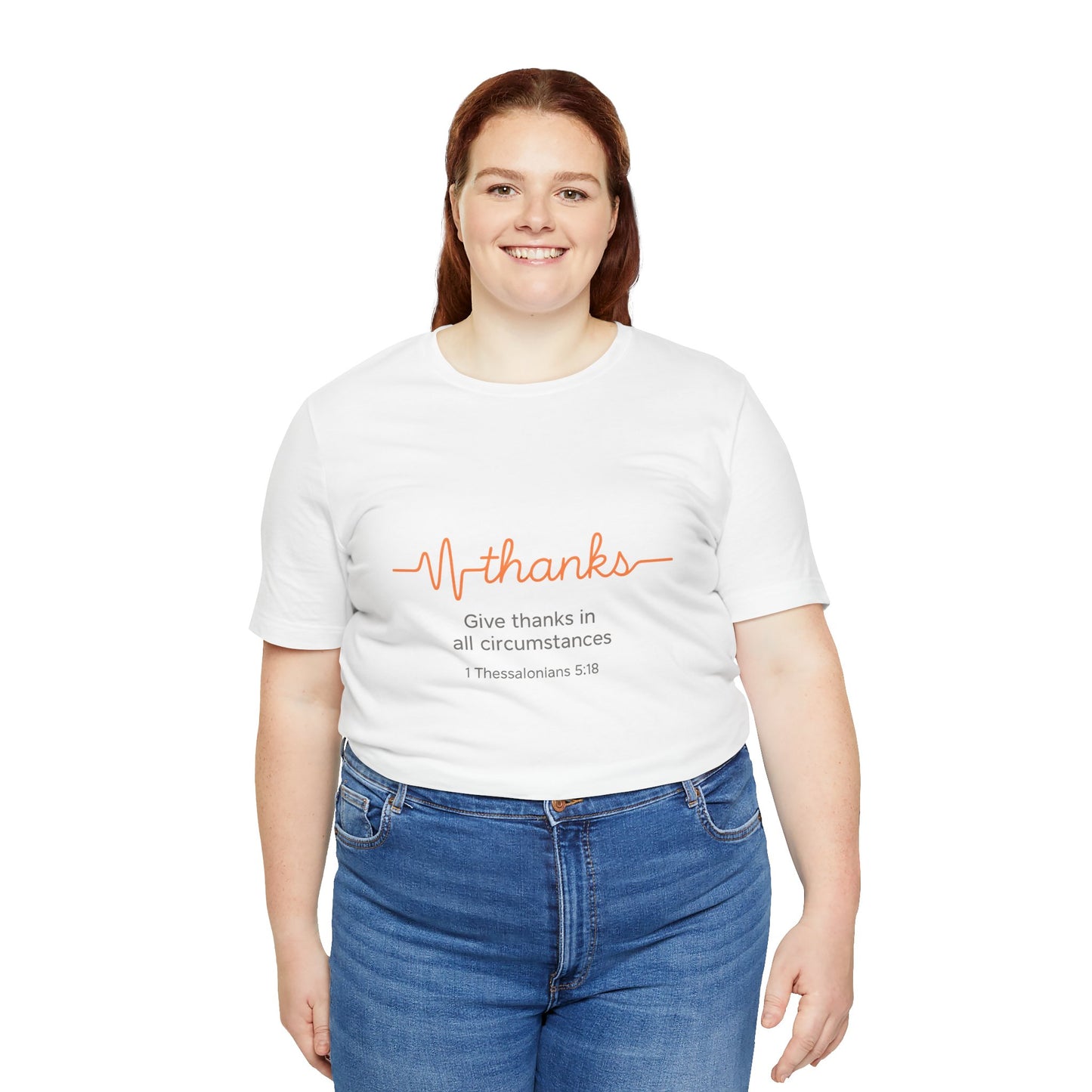 Thessalonians 5:18 Give Thanks In All Circumstances T-Shirt