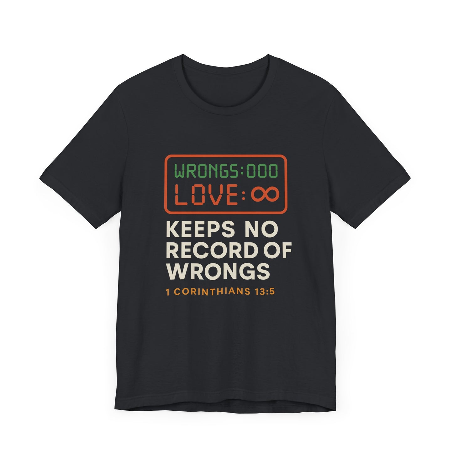 1 Corinthians 13:5 Love Keeps No Record T-Shirt