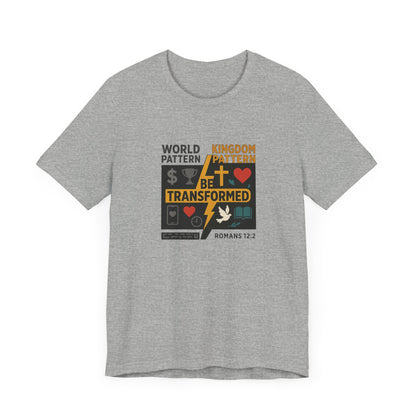 Romans 12:2 Be Transformed T-Shirt