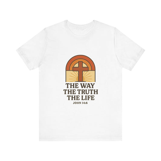 John 14:6, Faith-Inspired Unisex Tee - The Way, The Truth, The Life