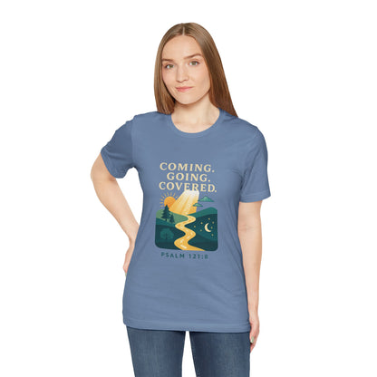 Psalm 121:8 Coming, Going T-Shirt