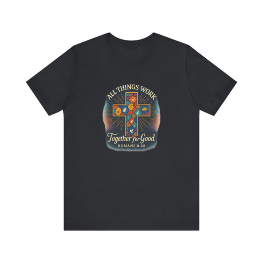 Romans 8:28 All Things Work Together T-Shirt