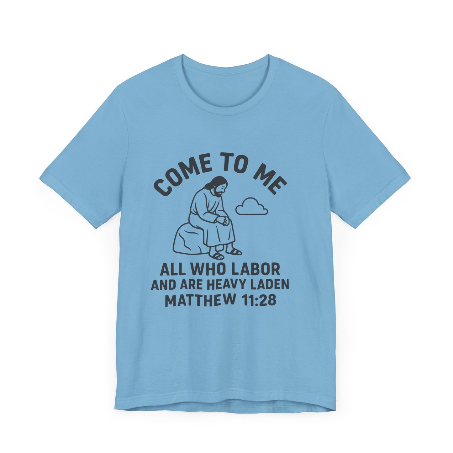 Matthew 11:28 Come to Me T-Shirt