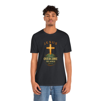 John 16:33 I have Overcome the World T-Shirt