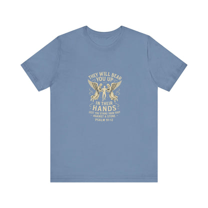Psalm 91:2 They Will Bear You Up T-Shirt