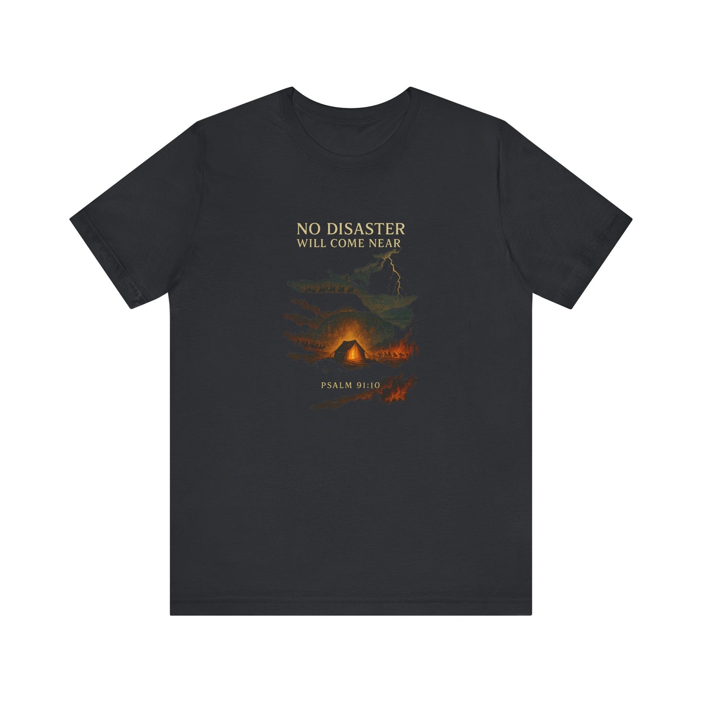 Psalm 91:10 No Disaster T-Shirt
