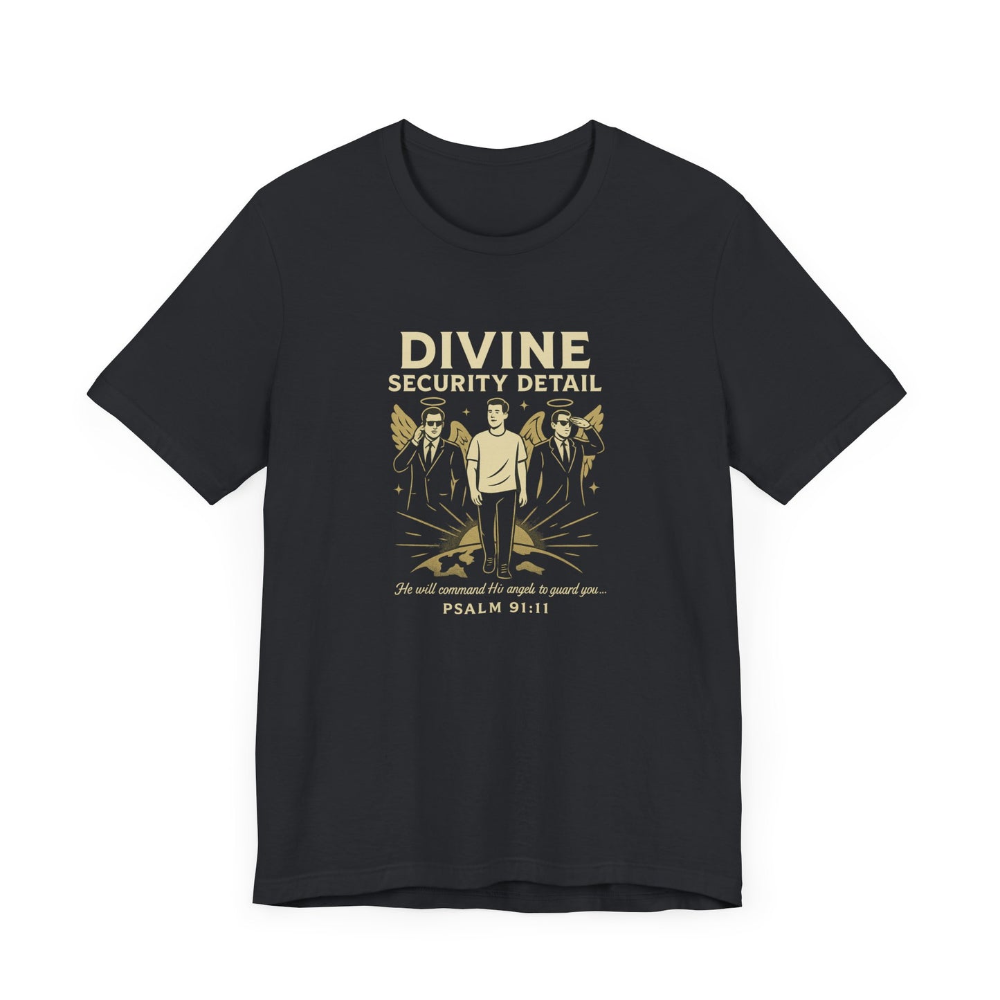 Psalm 91:11, Divine Security Detail T-Shirt