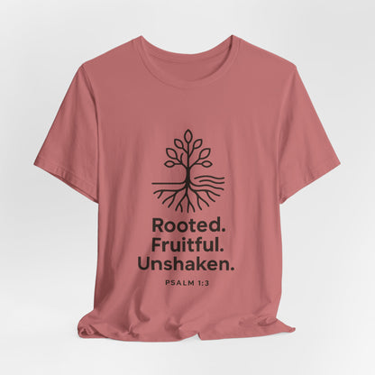 Psalm 1:3 Rooted & Unshaken T-Shirt