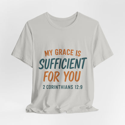 2 Corinthians 12:9 My Grace T-Shirt