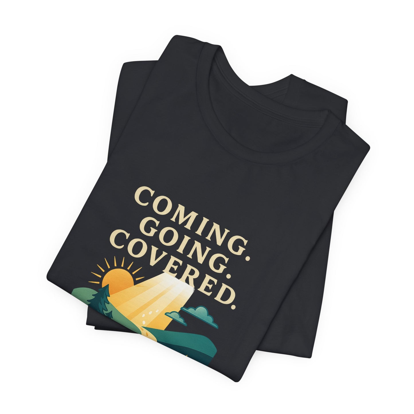 Psalm 121:8 Coming, Going T-Shirt