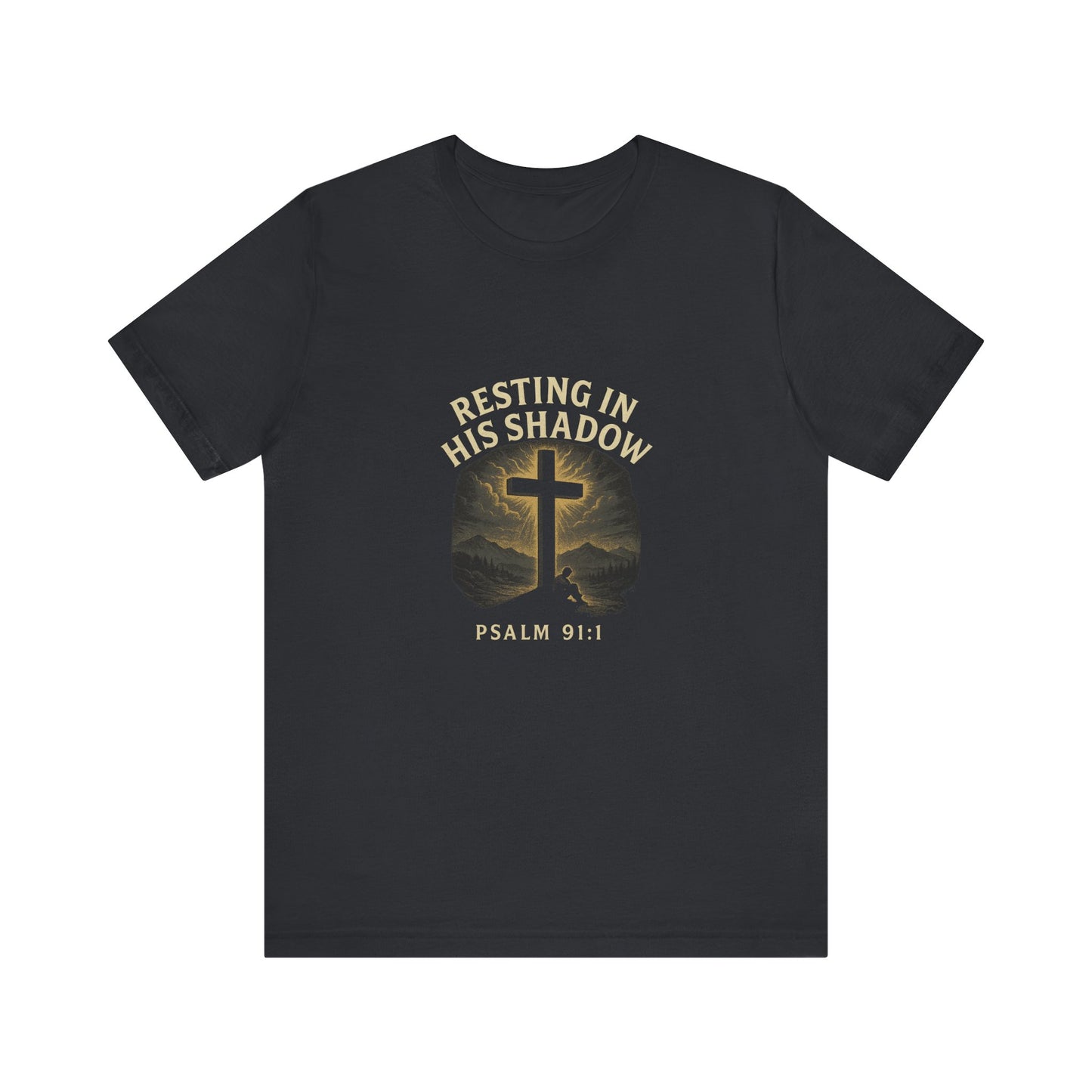 Psalm 91:1 Resting in His Shadow T-Shirt