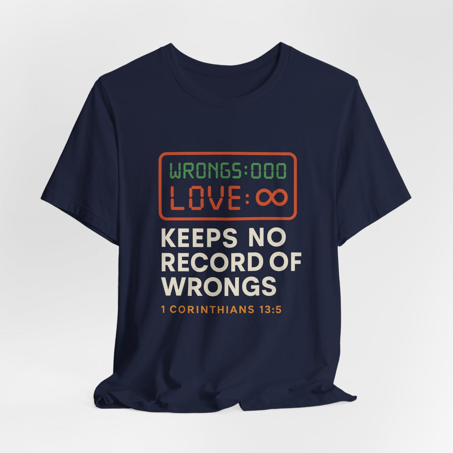 1 Corinthians 13:5 Love Keeps No Record T-Shirt