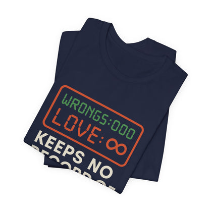1 Corinthians 13:5 Love Keeps No Record T-Shirt