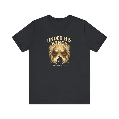 Psalm 91:4 Under His Wings T-Shirt