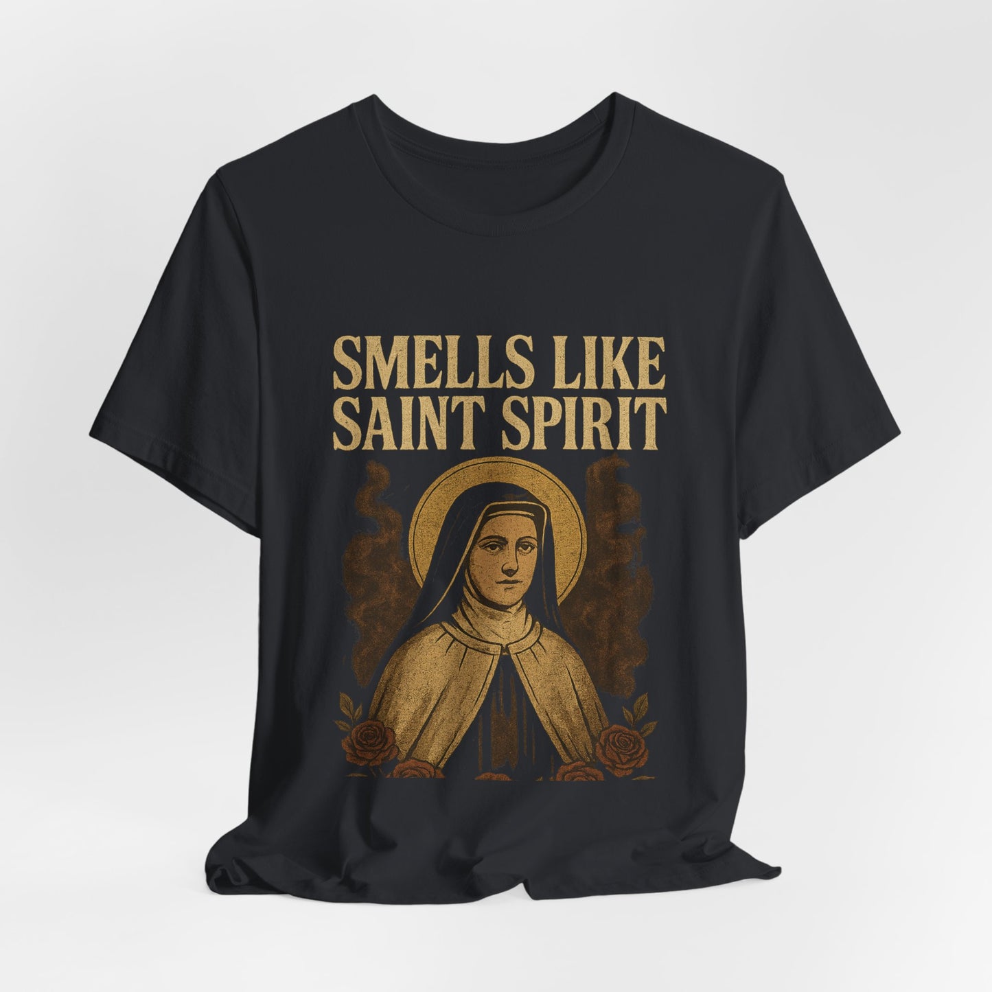 Saint Therese of Lisieux Smells Like Saint Spirit T-Shirt