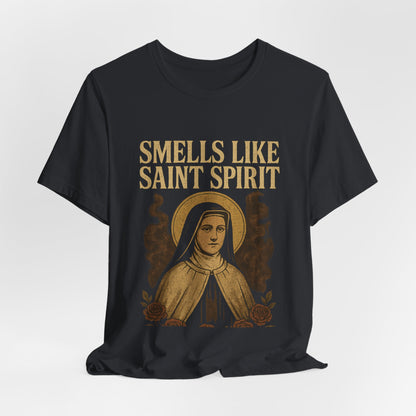 Saint Therese of Lisieux Smells Like Saint Spirit T-Shirt
