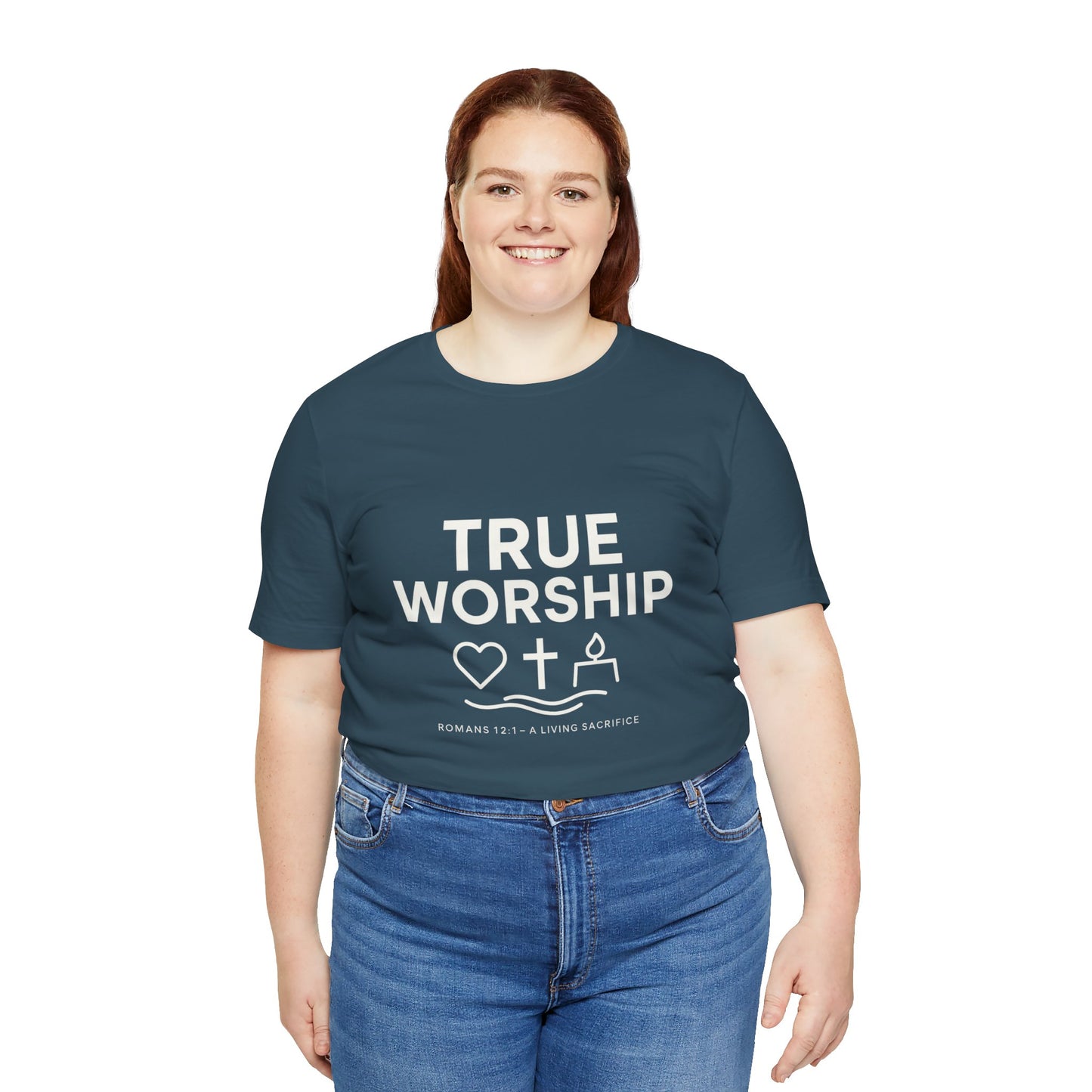 Romans 12:1 True Worship T-Shirt
